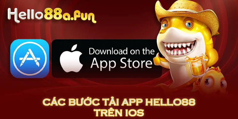 Các bước tải App HELLO88 trên iOS