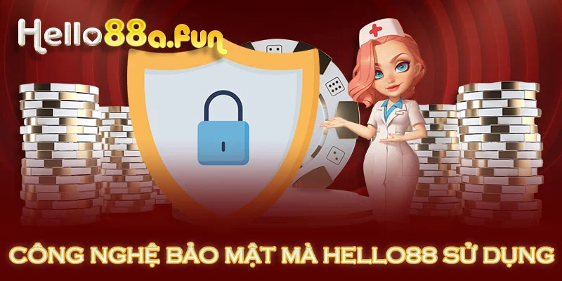 Công nghệ bảo mật mà HELLO88 sử dụng