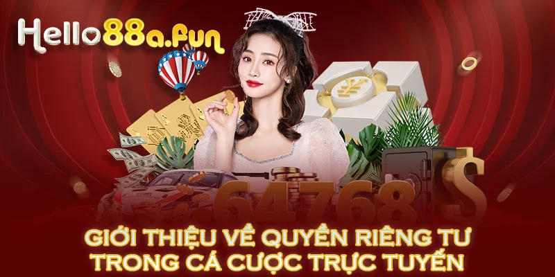 Giới thiệu về quyền riêng tư trong cá cược trực tuyến